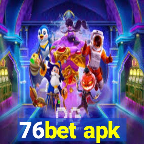 76bet apk